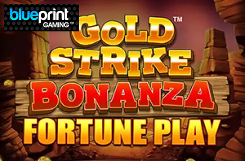 Gold Strike Bonanza Fortune Play